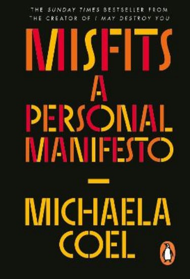 Picture of Misfits: A Personal Manifesto - by the creator of 'I May Destroy You'