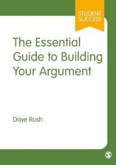 Picture of The Essential Guide to Building Your Argument