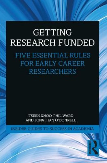 Picture of Getting Research Funded: Five Essential Rules for Early Career Researchers