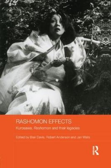 Picture of Rashomon Effects: Kurosawa, Rashomon and their legacies