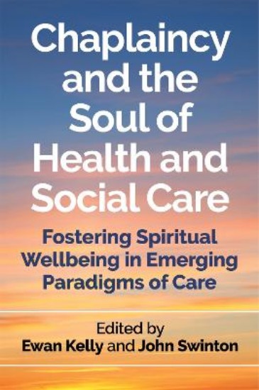 Picture of Chaplaincy And The Soul Of Health A