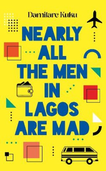 Picture of Nearly All The Men In Lagos Are Mad