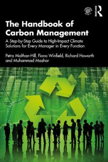 Picture of The Handbook of Carbon Management: A Step-by-Step Guide to High-Impact Climate Solutions for Every Manager in Every Function