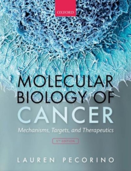 Picture of Molecular Biology of Cancer: Mechanisms, Targets, and Therapeutics