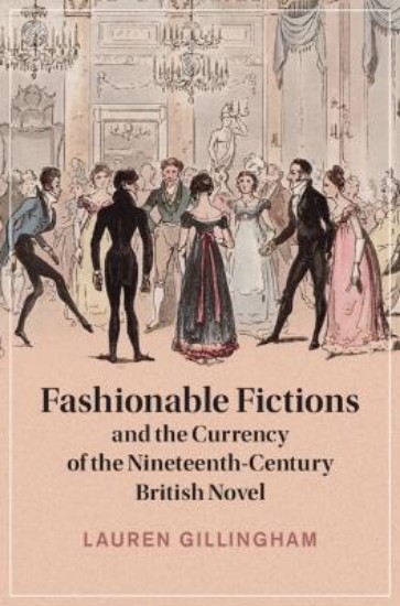 Picture of Fashionable Fictions and the Currency of the Nineteenth-Century British Novel