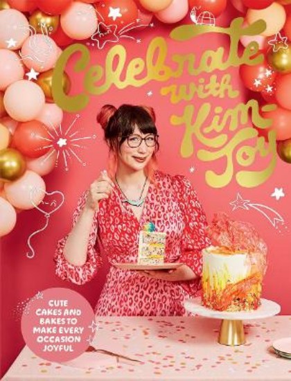 Picture of Celebrate with Kim-Joy: Cute Cakes and Bakes to Make Every Occasion Joyful