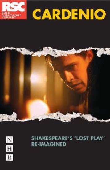 Picture of Cardenio: Shakespeare's 'lost play' re-imagined