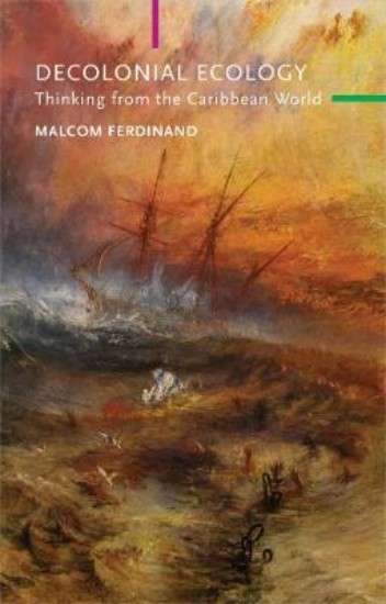 Picture of Decolonial Ecology: Thinking from the Caribbean World