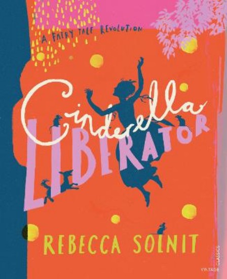 Picture of Cinderella Liberator: A Fairy Tale Revolution