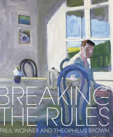 Picture of Breaking the Rules: Paul Wonner and Theophilus Brown