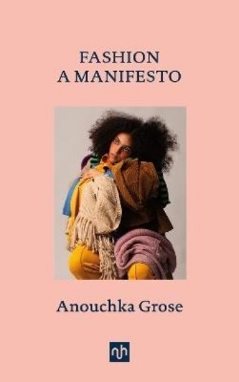 Picture of Fashion: A Manifesto