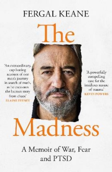 Picture of The Madness: A Memoir of War, Fear and PTSD