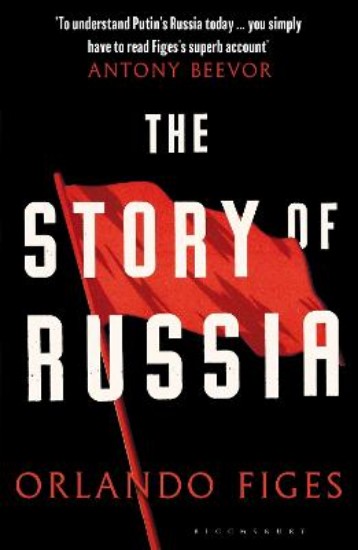 Picture of The Story of Russia: 'An excellent short study'