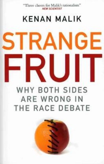Picture of Strange Fruit: Why Both Sides are Wrong in the Race Debate