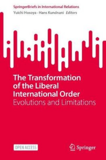 Picture of The Transformation of the Liberal International Order: Evolutions and Limitations