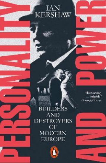 Picture of Personality and Power: Builders and Destroyers of Modern Europe