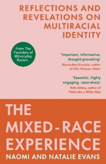Picture of The Mixed-Race Experience: Reflections and Revelations on Multicultural Identity