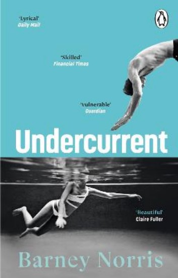 Picture of Undercurrent: The heartbreaking and ultimately hopeful novel about finding yourself, from the Times bestselling author of Five Rivers Met on a Wooded Plain