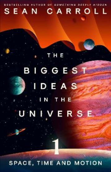 Picture of The Biggest Ideas in the Universe 1: Space, Time and Motion
