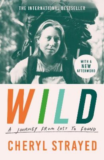 Picture of Wild: A Journey from Lost to Found