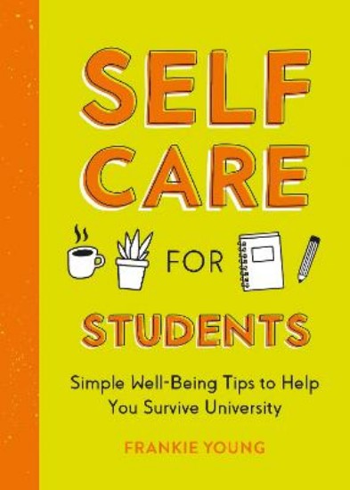Picture of Self-Care for Students: Simple Well-Being Tips to Help You Survive University