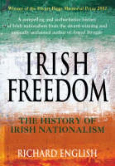 Picture of Irish Freedom: History of Nationalism in Ireland