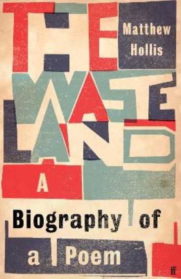 Picture of The Waste Land: A Biography of a Poem
