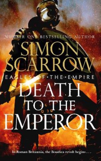Picture of Death to the Emperor: The thrilling new Eagles of the Empire novel - Macro and Cato return!
