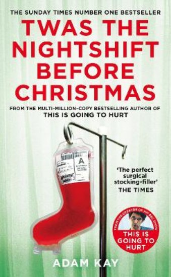 Picture of Twas The Nightshift Before Christmas: From the Creator of This is Going to Hurt