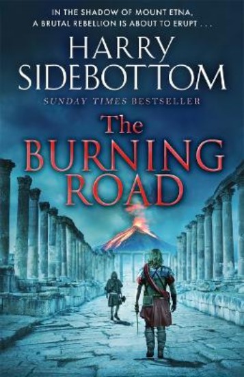 Picture of The Burning Road: The scorching new historical thriller from the Sunday Times bestseller