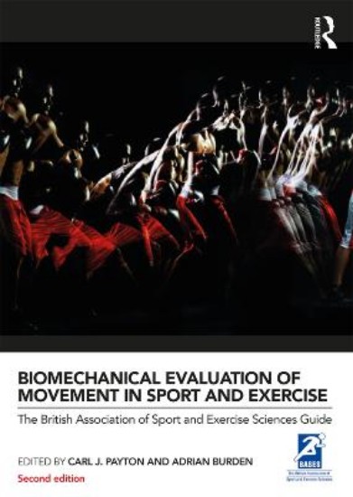 Picture of Biomechanical Evaluation of Movement in Sport and Exercise: The British Association of Sport and Exercise Sciences Guide