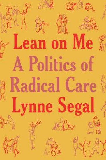 Picture of Lean on Me: A Politics of Radical Care