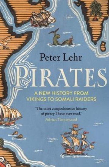 Picture of Pirates: A New History, from Vikings to Somali Raiders
