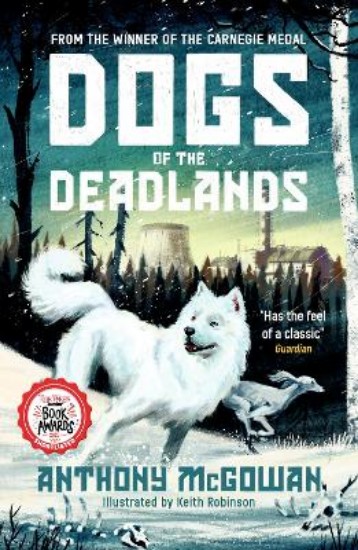 Picture of Dogs of the Deadlands: SHORTLISTED FOR THE WEEK JUNIOR BOOK AWARDS