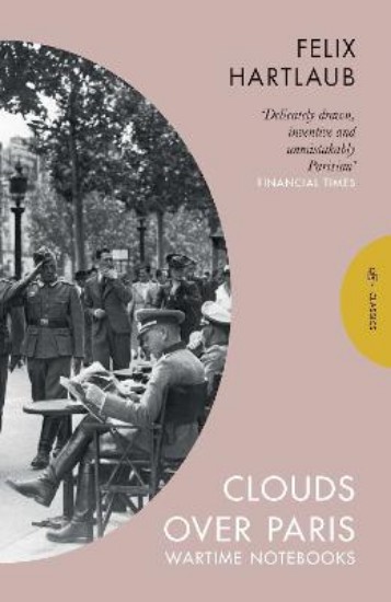 Picture of Clouds over Paris: The Wartime Notebooks of Felix Hartlaub