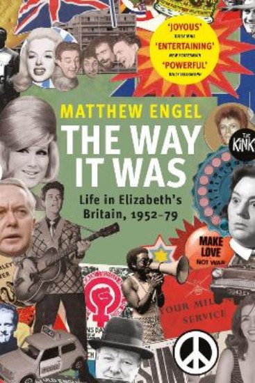 Picture of The Way It Was: Life in Elizabeth's Britain, 1952-1979