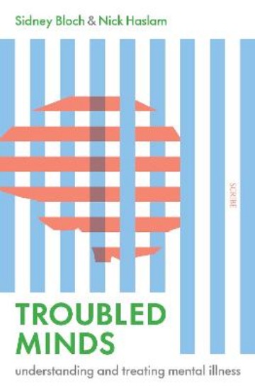 Picture of Troubled Minds: understanding and treating mental illness