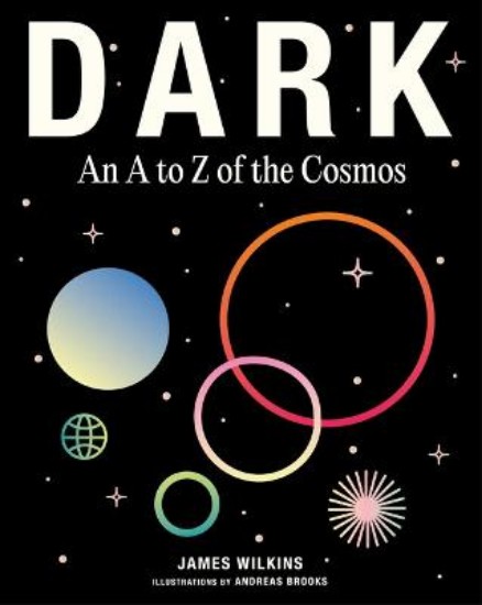 Picture of DARK: An A to Z of the Cosmos