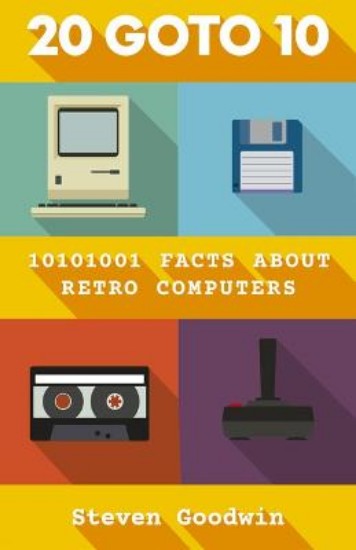Picture of 20 GOTO 10: 10101001 facts about retro computers