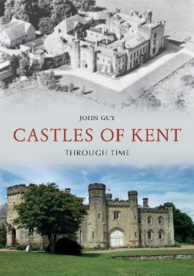 Picture of Castles of Kent Through Time