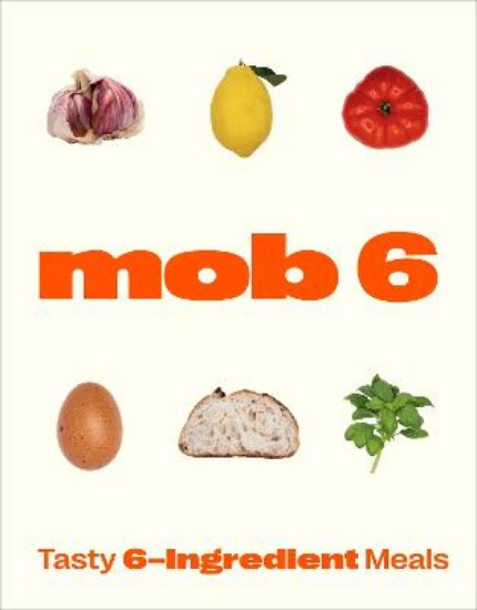Picture of Mob 6: Tasty 6-ingredient Meals