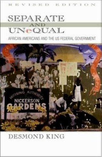 Picture of Separate And Unequal: African Americans and the US Federal Government