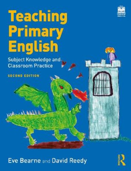 Picture of Teaching Primary English: Subject Knowledge and Classroom Practice 2ed