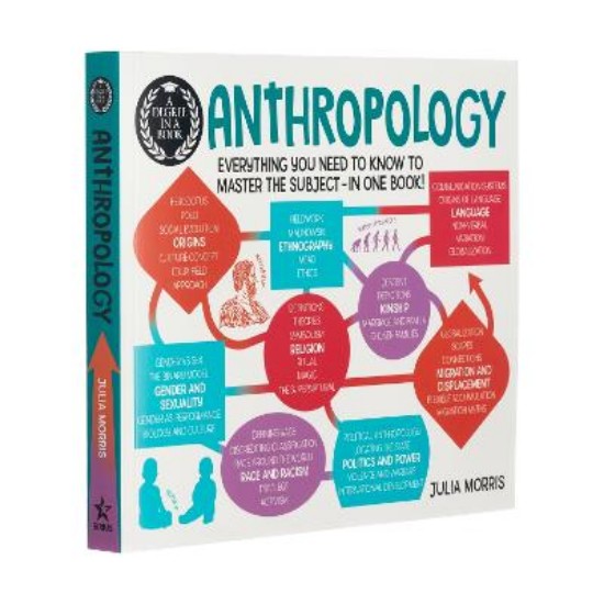 Picture of A Degree in a Book: Anthropology: Everything You Need to Know to Master the Subject - in One Book!