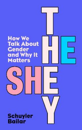 Picture of He/She/They: How We Talk About Gender and Why It Matters