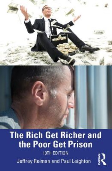 Picture of The Rich Get Richer and the Poor Get Prison