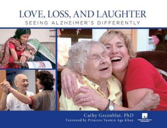 Picture of Love, Loss, and Laughter: Seeing Alzheimer's Differently