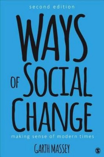 Picture of Ways of Social Change: Making Sense of Modern Times