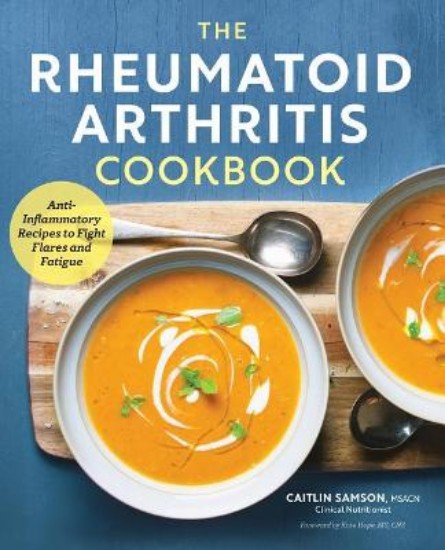 Picture of Rheumatoid Arthritis Cookbook: Anti-Inflammatory Recipes to Fight Flares and Fatigue