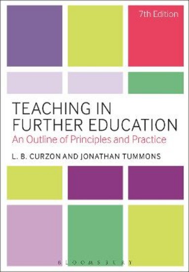 Picture of Teaching in Further Education: An Outline of Principles and Practice